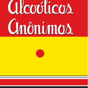 124 - Alcoólicos Anônimos Edição Especial